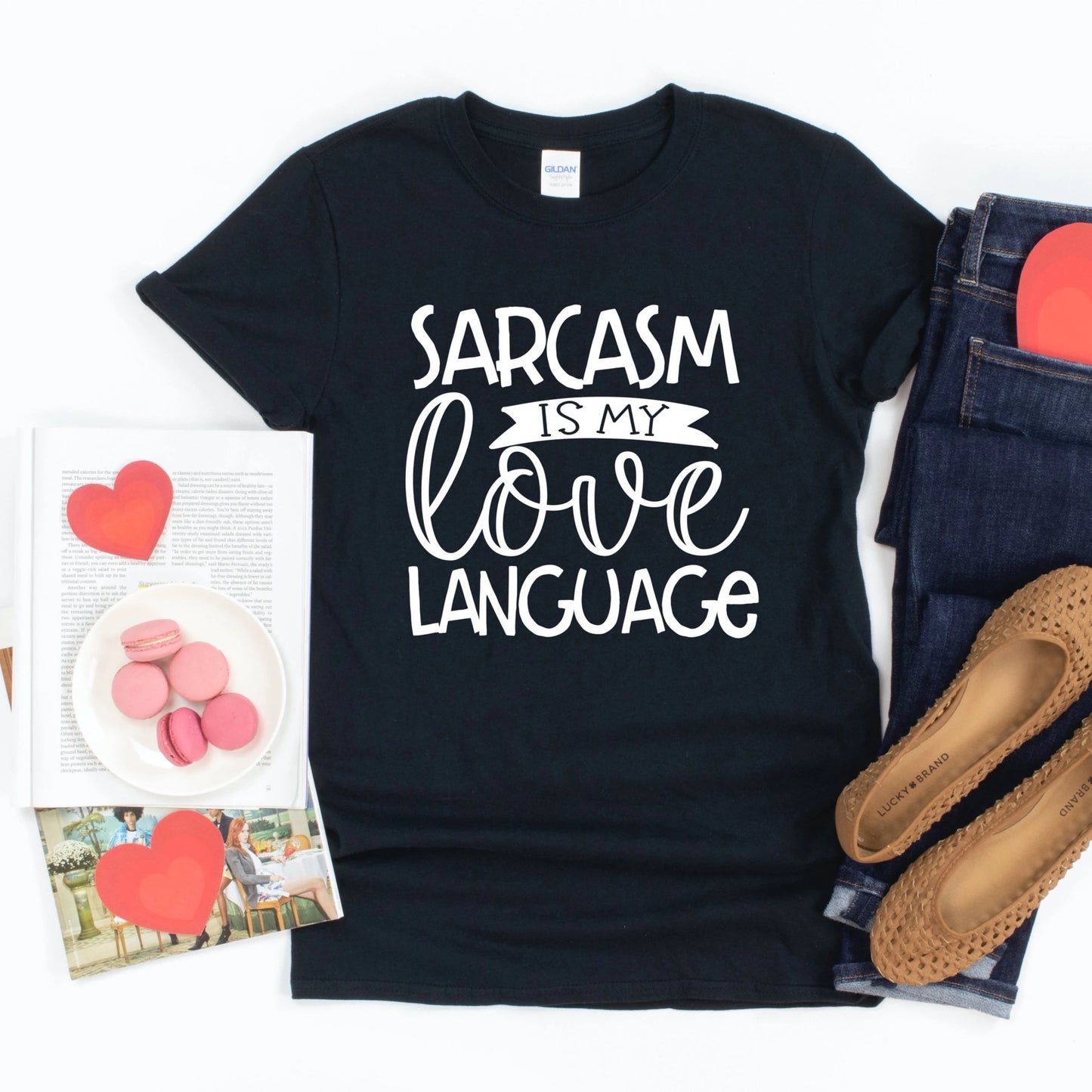 Sarcasm is my love language.