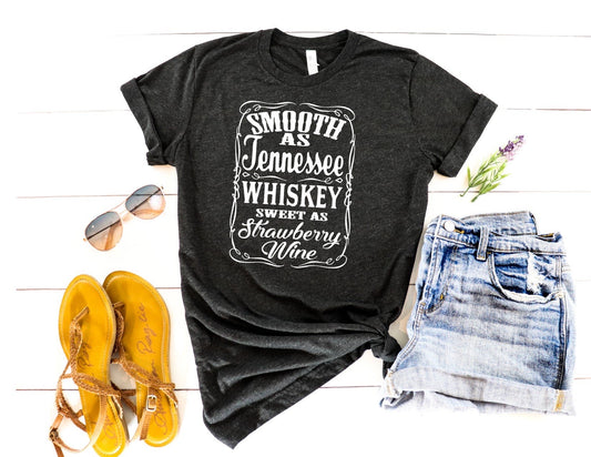 Smooth as Tennessee Whiskey....