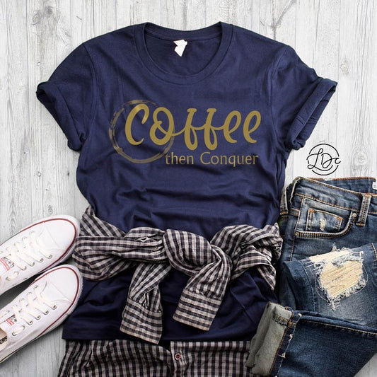 Coffee then conquer