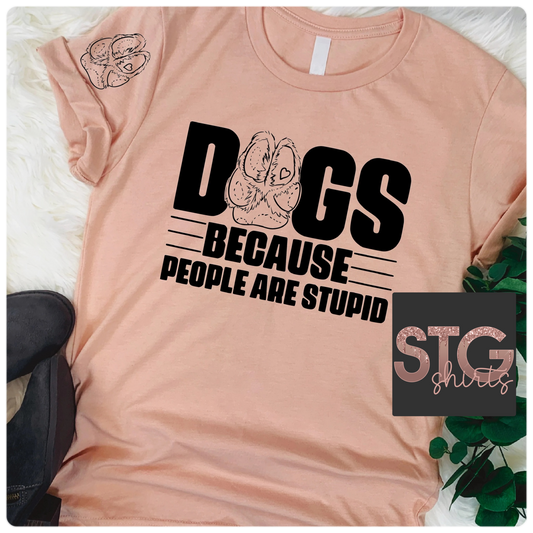 DOGS because......