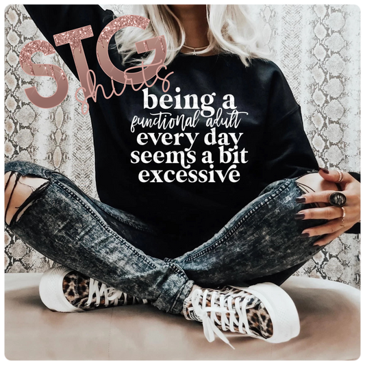 Being a functioning adult everyday.....