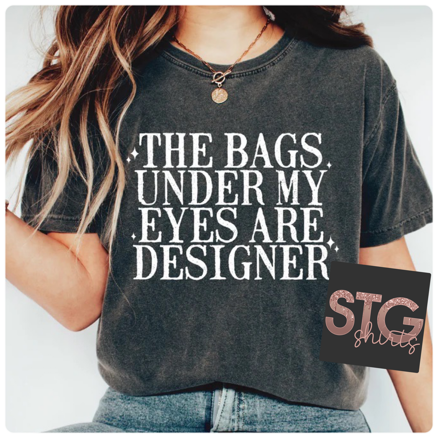 Bags under my eyes are designer
