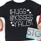 Hugs & Kisses Y'all