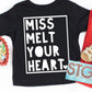 Miss Melt Your Heart