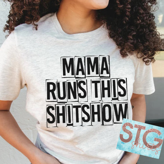 Mama Runs This Shitshow