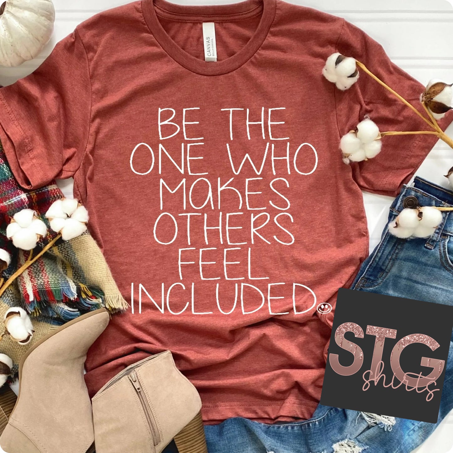 Be the one who makes others feel included.
