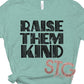 RAISE THEM KIND