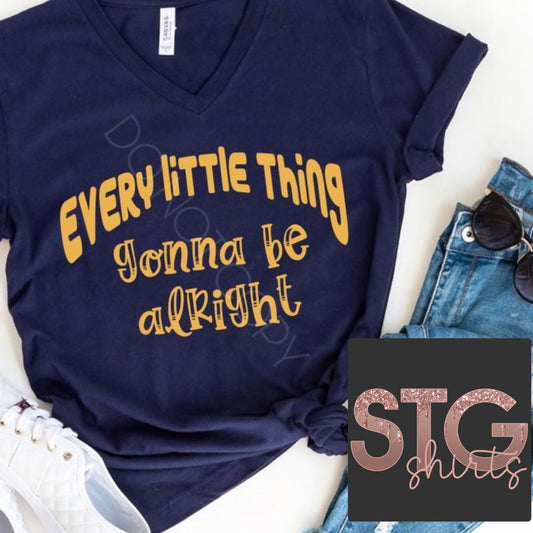 Every little thing.....